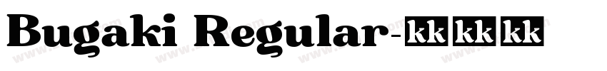 Bugaki Regular字体转换